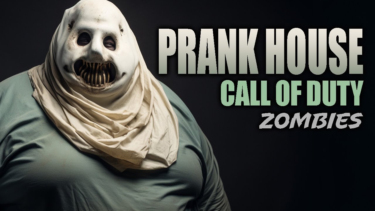 PRANK HOUSE ZOMBIES ...Call of Duty Zombies