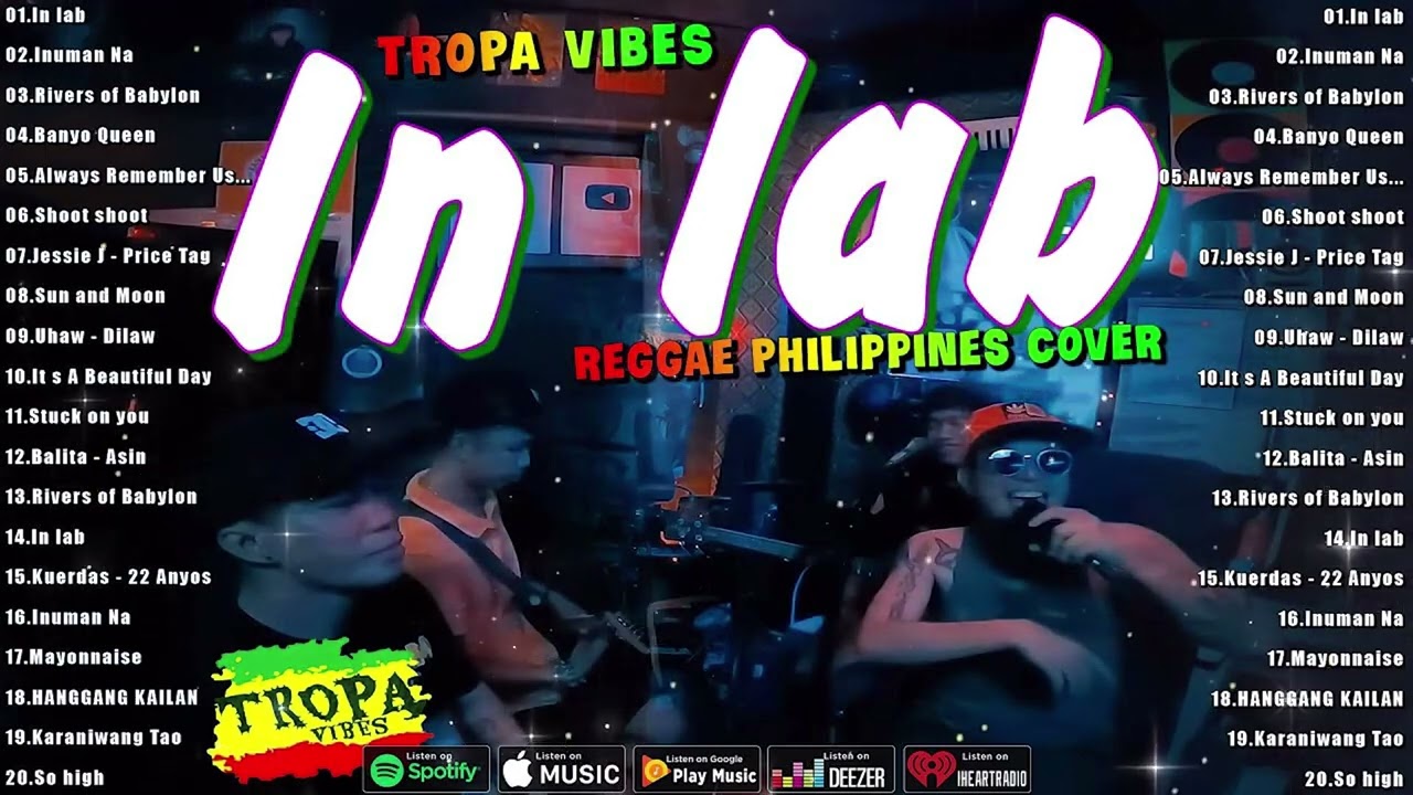In lab, Inuman Na - Reggae Non Stop Music - Tropa Vibes Reggae 2024💓Reggae Tagalog Songs