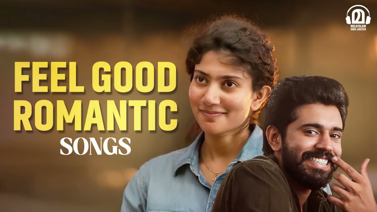 Best Malayalam Feel-Good Romantic Songs 2025 ❤️ | Heart-Touching Soulful Hits | Audio Jukebox