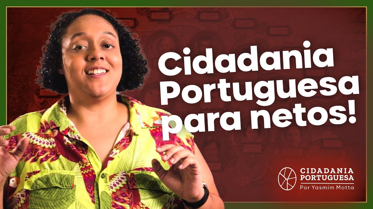 Como funciona Cidadania Portuguesa para netos