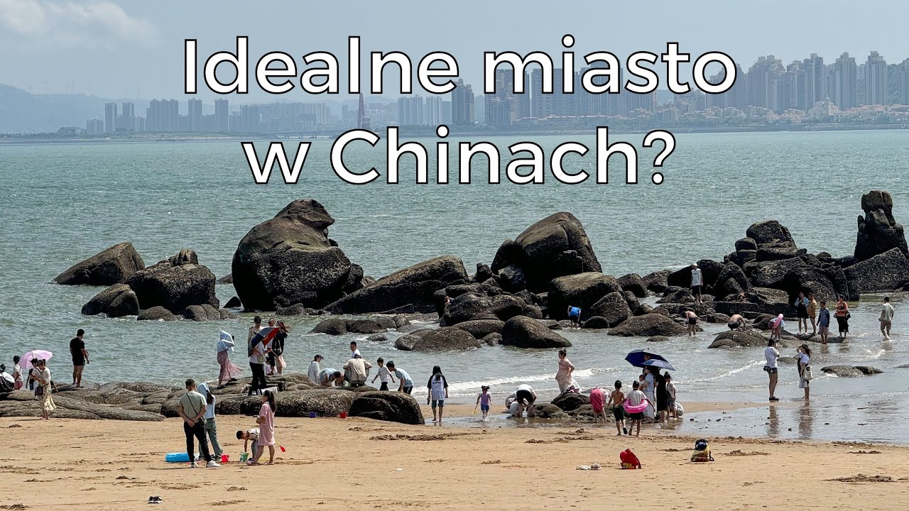 XIAMEN w jeden dzień - muszę tu wrócić!