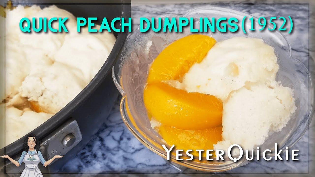Peach Dumplings: Doesn't get any Easier... Peach Dessert that Everyone will Love from 1952!