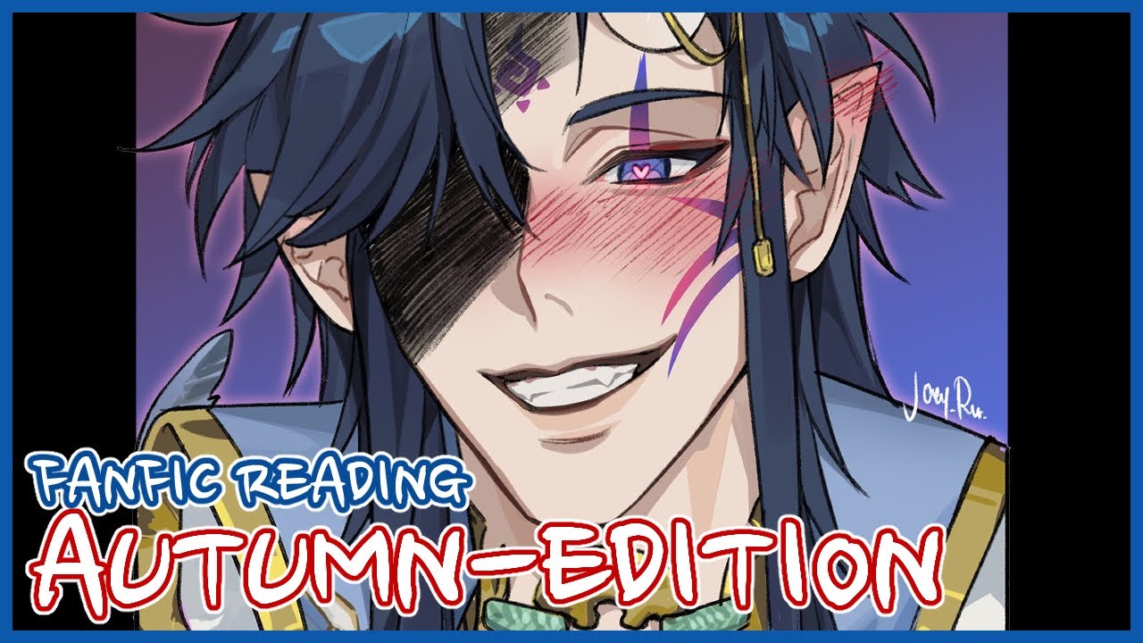 【 FAN-FIC READING】 AUTUMN EDITION! What have the Adzennies been cooking?