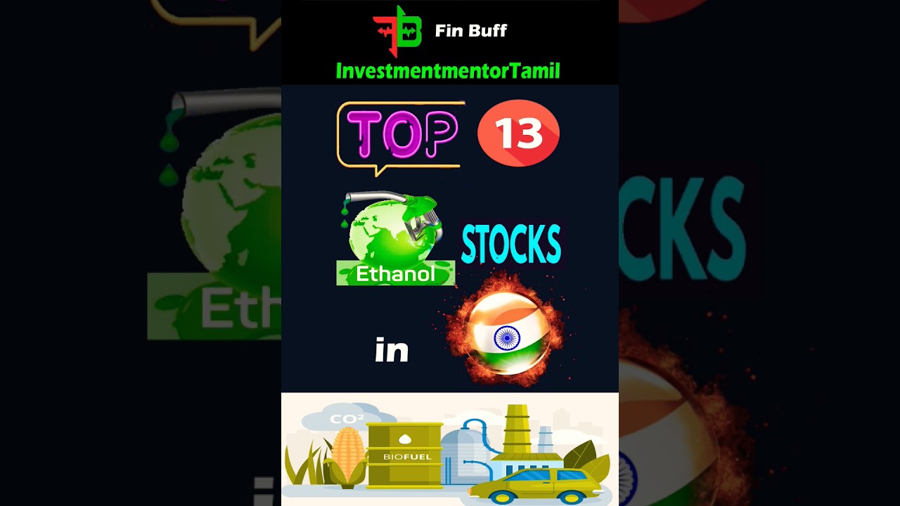 Top 13 Ethanol Stocks in India #ethanolstocks #ethanol #sharemarket #investing #moneypechu #finance