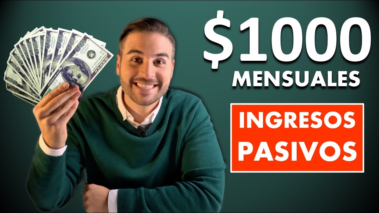 $1000 Dólares Mensuales en INGRESOS PASIVOS (2 Estrategias de Inversión Simples)