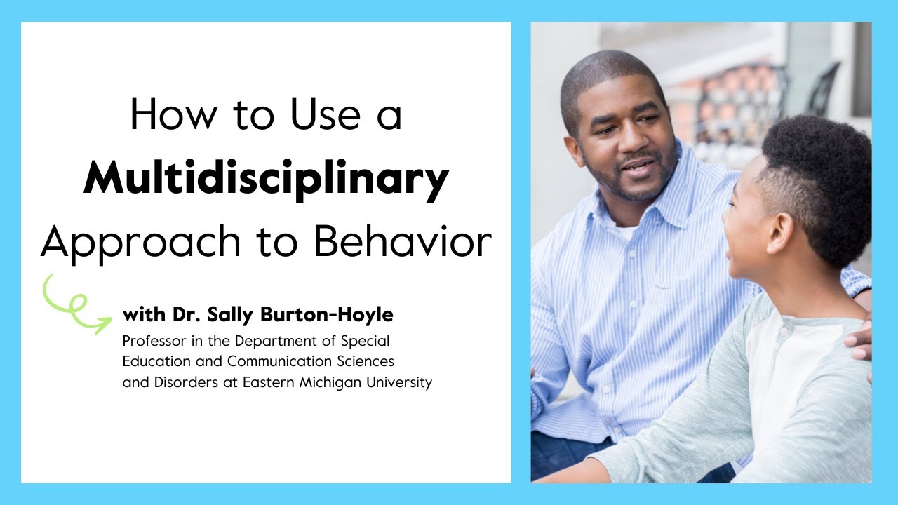 How to Use a Multidisciplinary Approach to Behavior