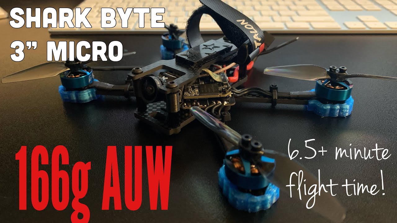 Shark Byte 3" Micro// 6.5+ Minute Flight Time// 166g AUW