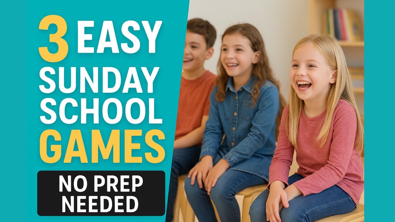 3 Easy Sunday School Games | No Prep, Big Fun