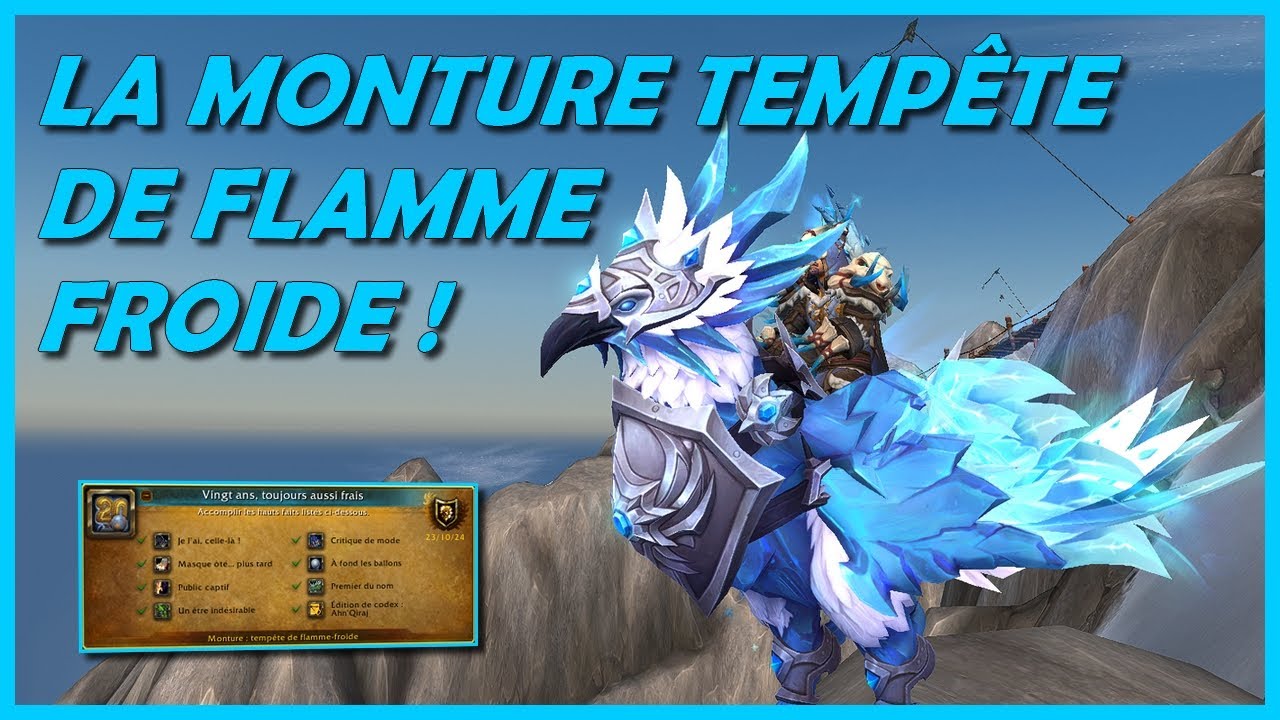 COMMENT OBTENIR LA MONTURE DES 20 ANS DE WOW, TEMPÊTE DE FLAMME-FROIDE ?