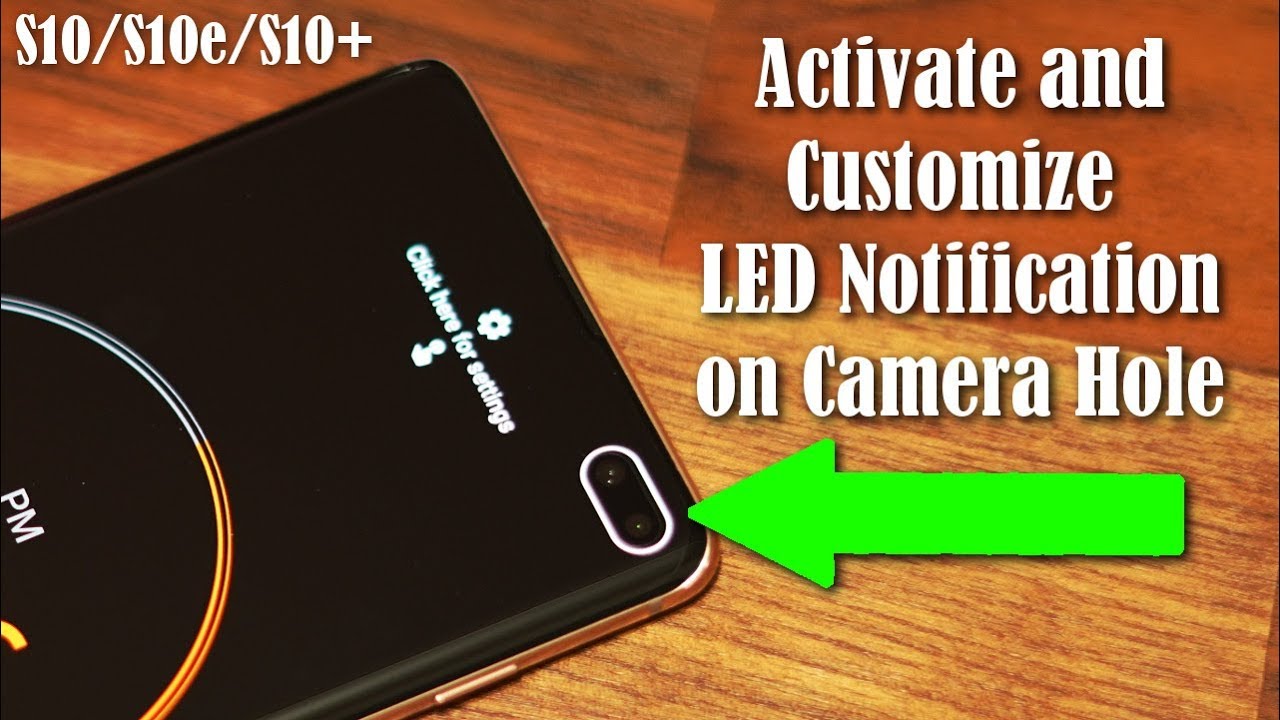 Samsung Galaxy S10 - Activate Camera Hole LED Notification Light (AMAZING)
