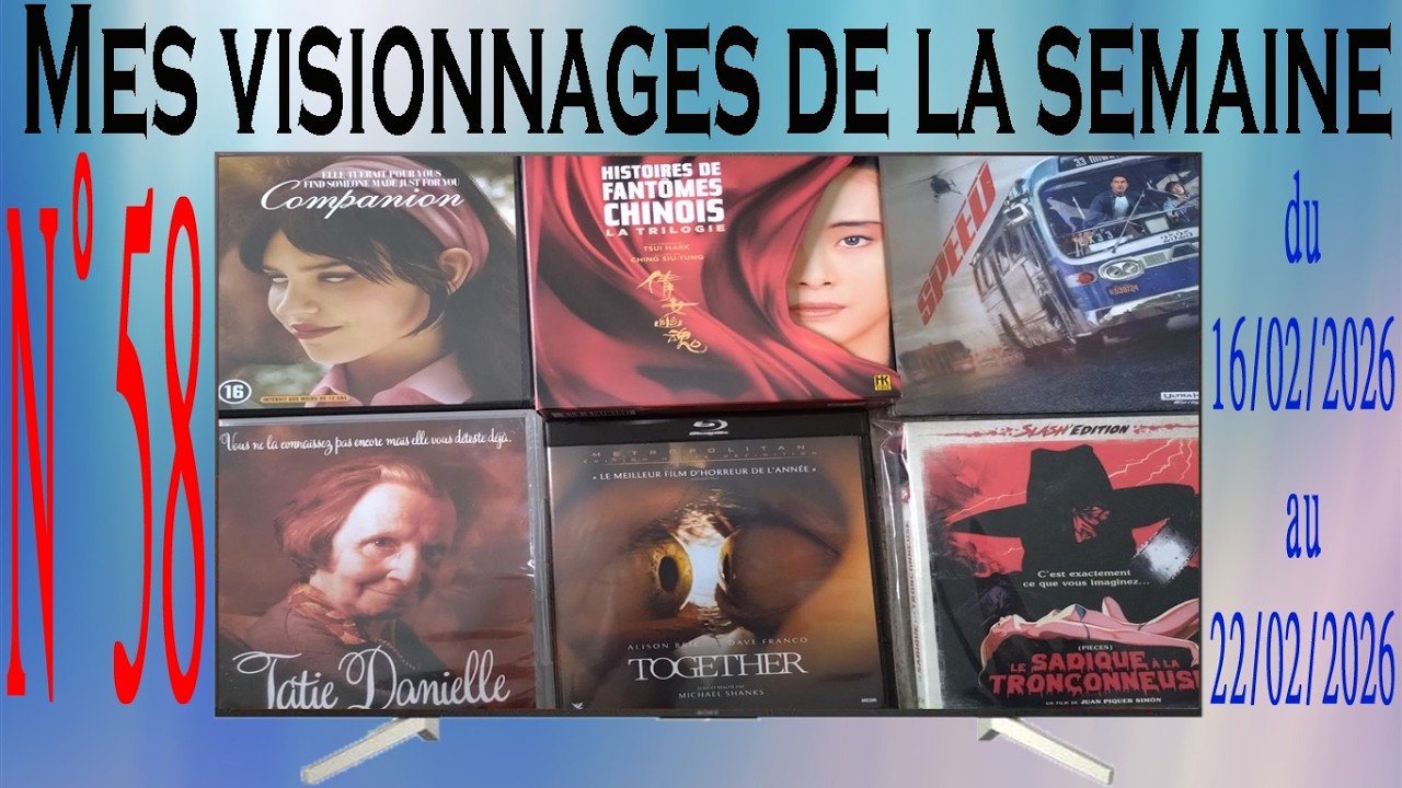 Mes visionnages de la semaine N° 58