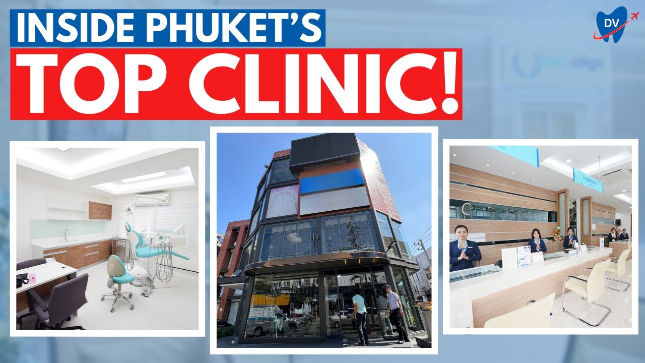 Top Dental Clinic in Phuket: See Why Patients Love Dental Work in Thailand!