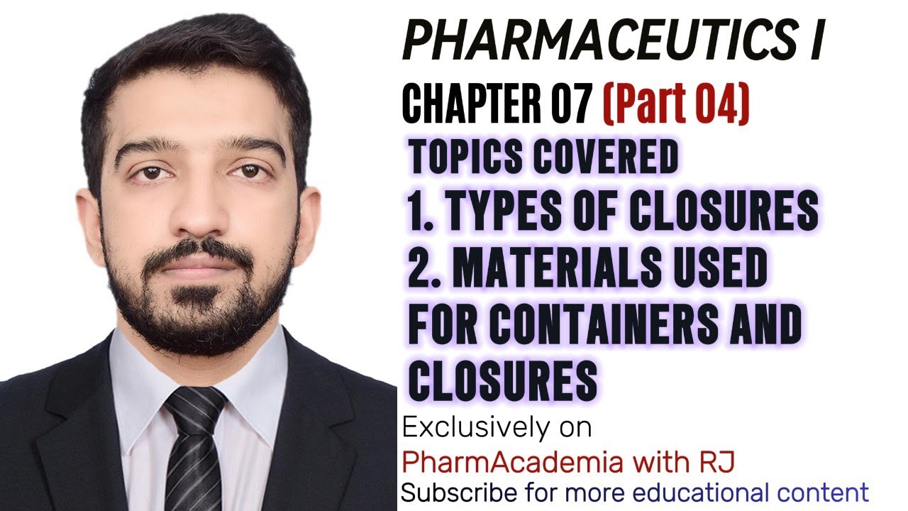 Pharmaceutics Chapter 07 (Part 4)| MATERIALS USED FOR CONTAINERS| TYPES OF CLOSURES| B Category
