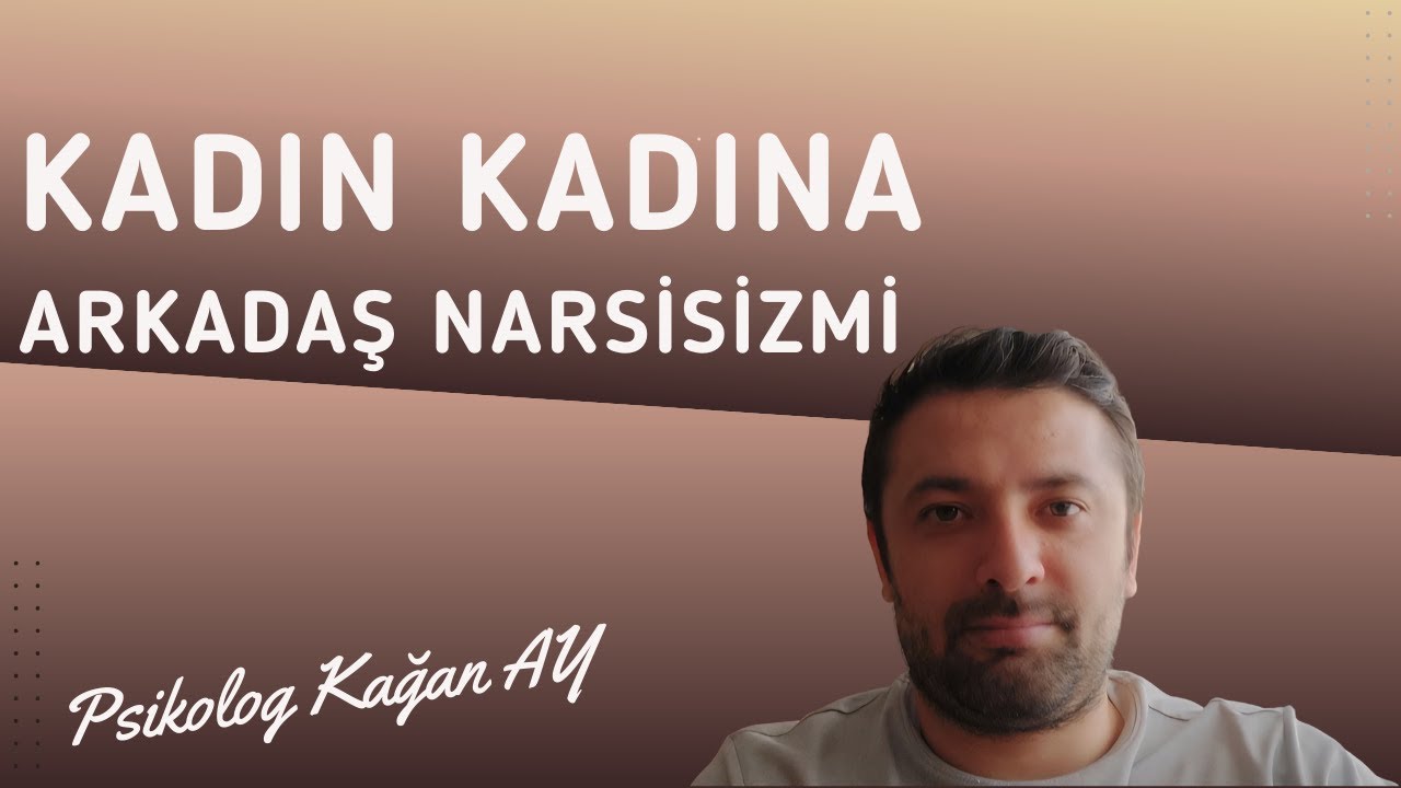 Kadın Kadına Arkadaş Narsisizmi