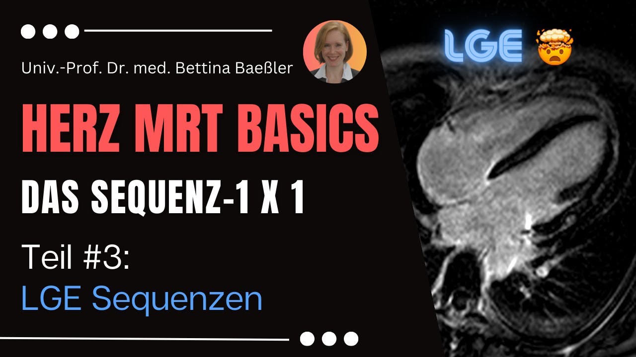 💙 Herz MRT Basics - Das Sequenz 1x1: Late Gadolinium Enhancement Sequenzen
