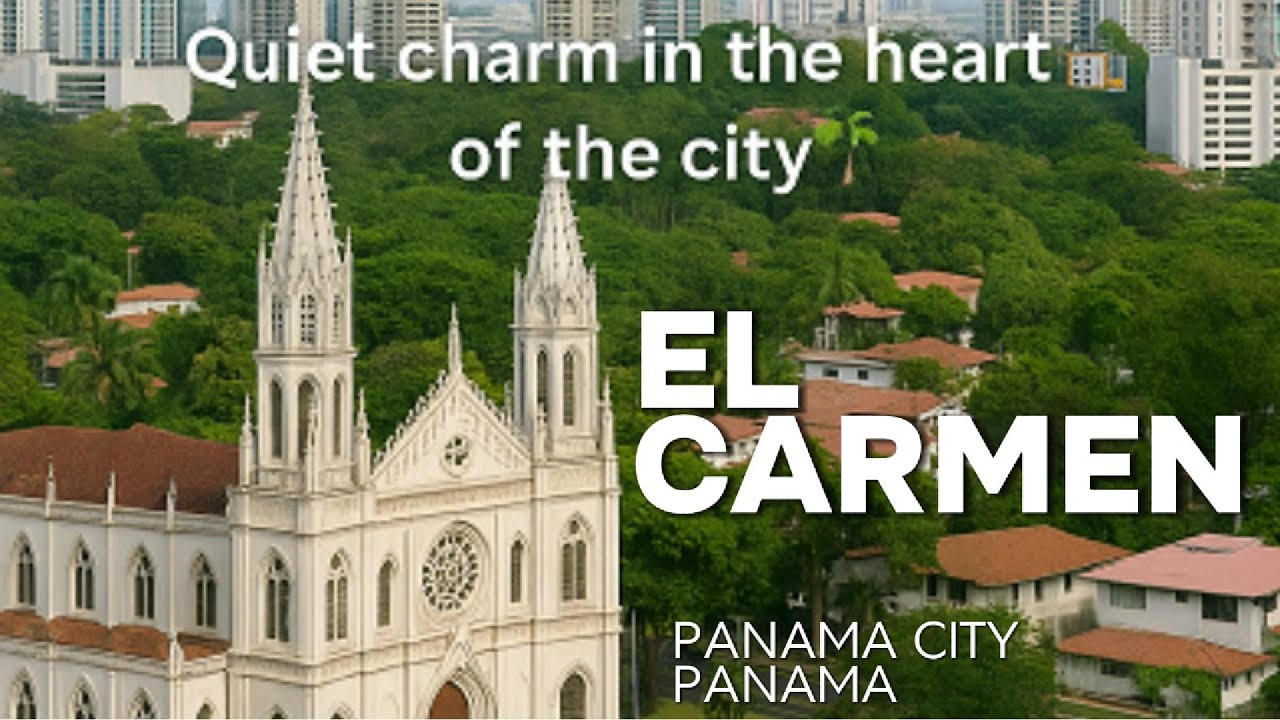 Explore El Carmen - Another Hidden Gem in Panama City, Panama