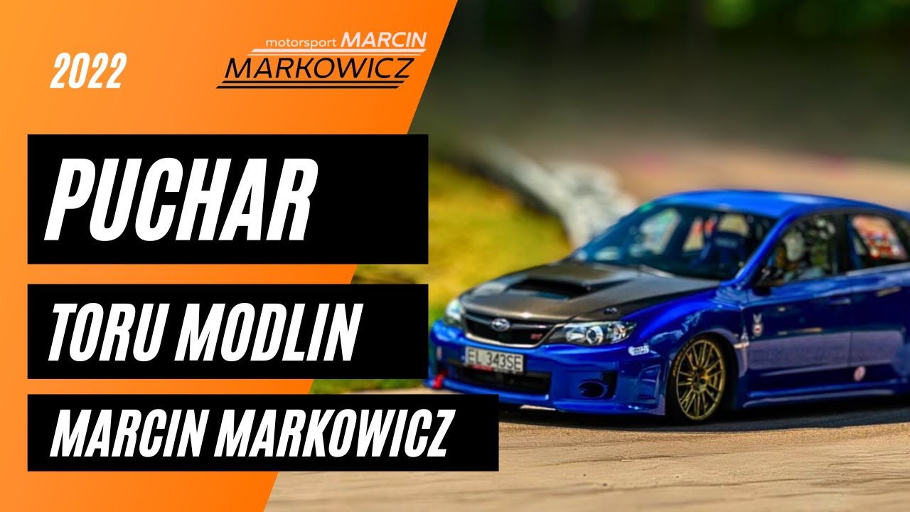PUCHAR TORU MODLIN 2022 /onboard/ Marcin Markowicz Motorsport