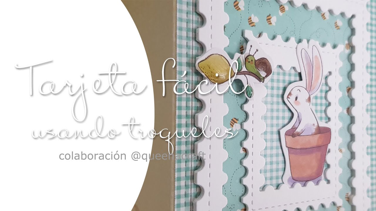 Tarjeta muy fácil con troqueles de @queenacraft