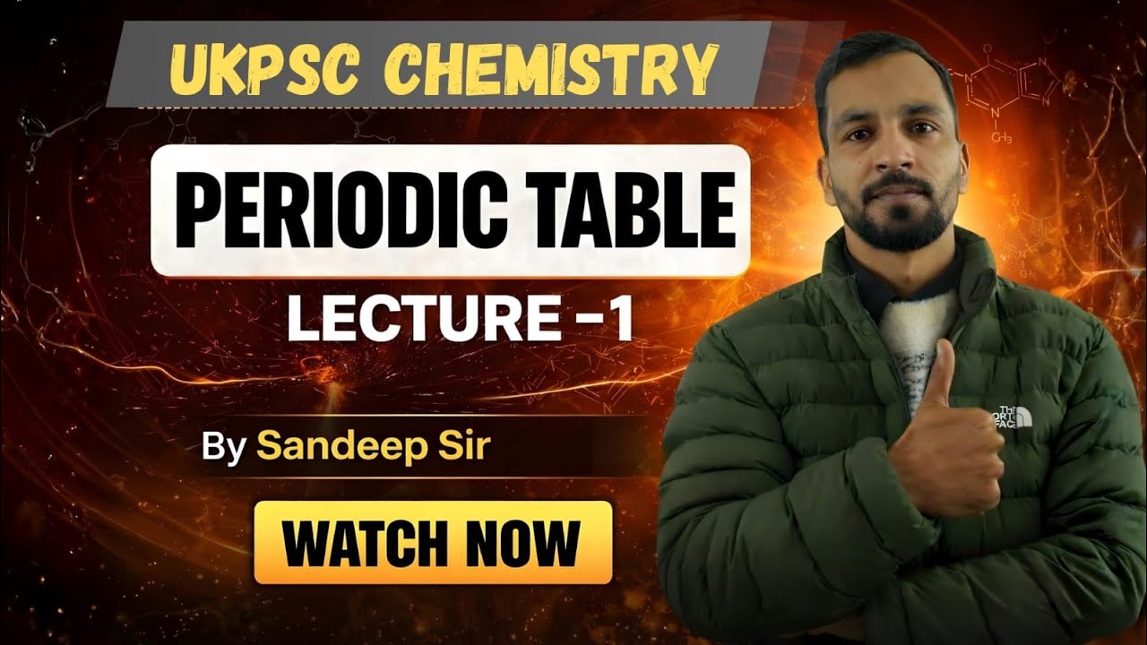UKPSC Lecturer Mains Chemistry | Periodic Table Introduction | Syllabus & Earlier Attempts (Lec- 1)