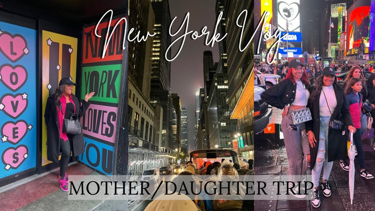 LOST IN NEW YORK | MOTHER DAUGHTER TRIP | 36 HOURS IN NYC | I FEEL LIKE A NEW YORKER NOW