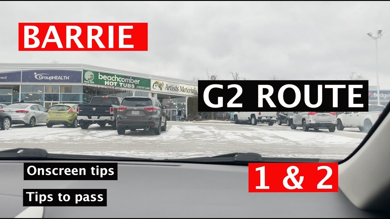 Barrie G2 Route 1&2 | Onscreen Tips to Pass | #BarrieG2TestRoute1and2 #SimcoeMuskoka #Toronto