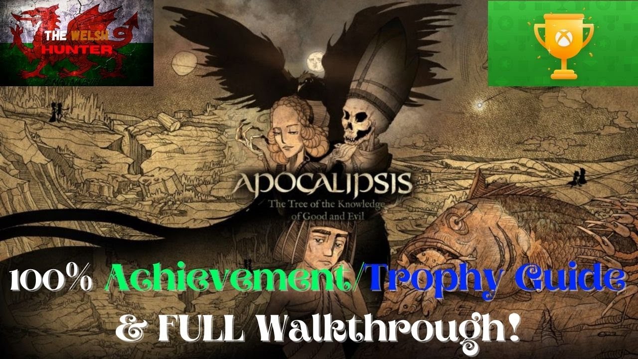 Apocalipsis:TTOTKOGAE - 100% Achievement/Trophy Guide & FULL Walkthrough!