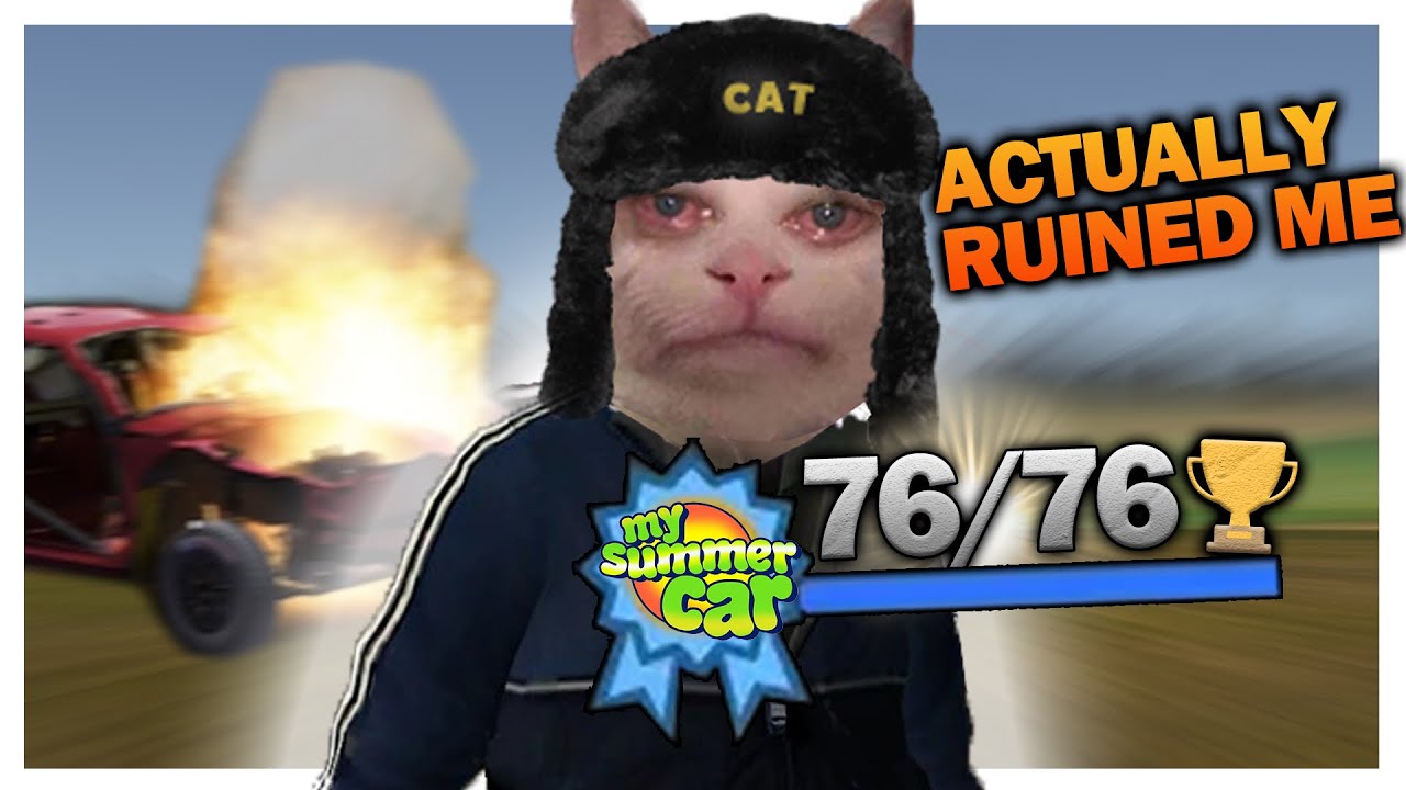 Getting all Achievements in My Summer Car Ruined My Life