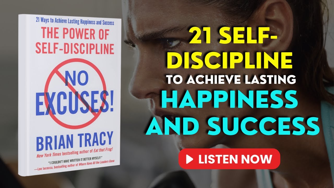 No Excuses!: The Power of Self-Discipline by Brian Tracy | Audiobook Book Summary | in English