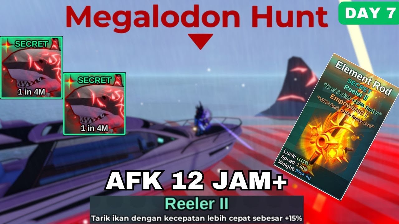 DAY7 MEGALODON HUNT AFK 12JAM MENGGUNAKAN ENCHANT REELER 2 SPEED PALING OP! - Fish it