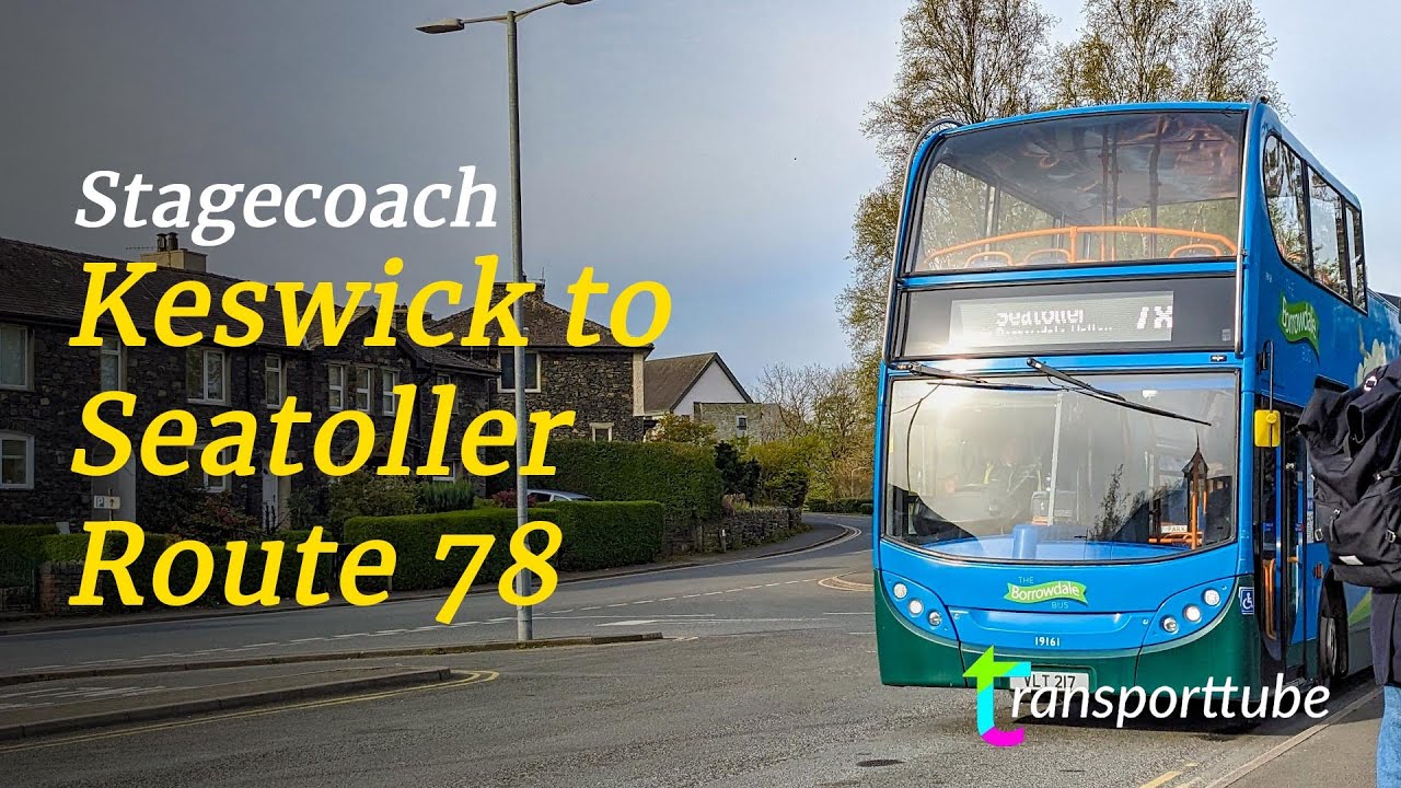 Keswick to Seatoller • Stagecoach Route 78 • Realtime