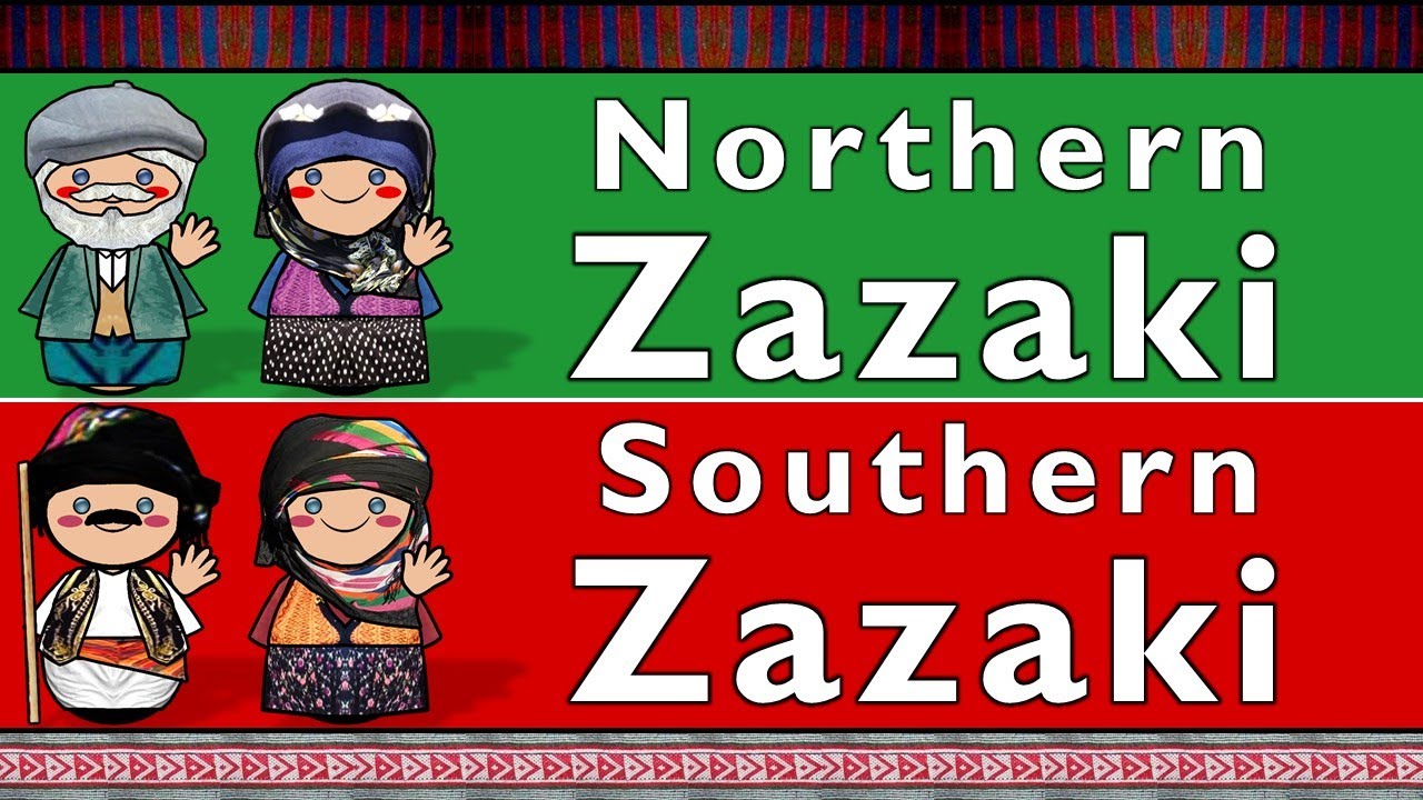 IRANIAN: NORTHERN ZAZAKI & SOUTHERN ZAZAKI