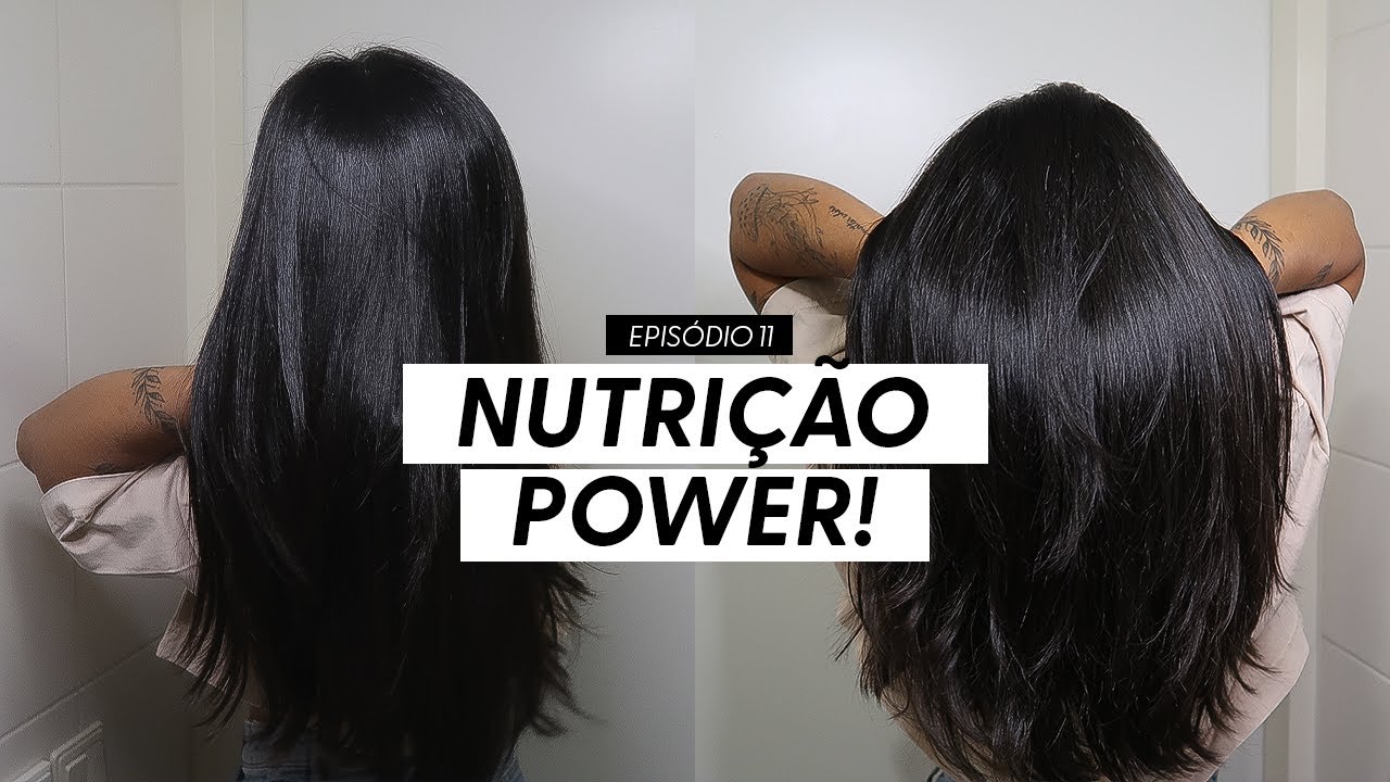 Cronograma capilar: etapa NUTRIÇÃO- EP. 11