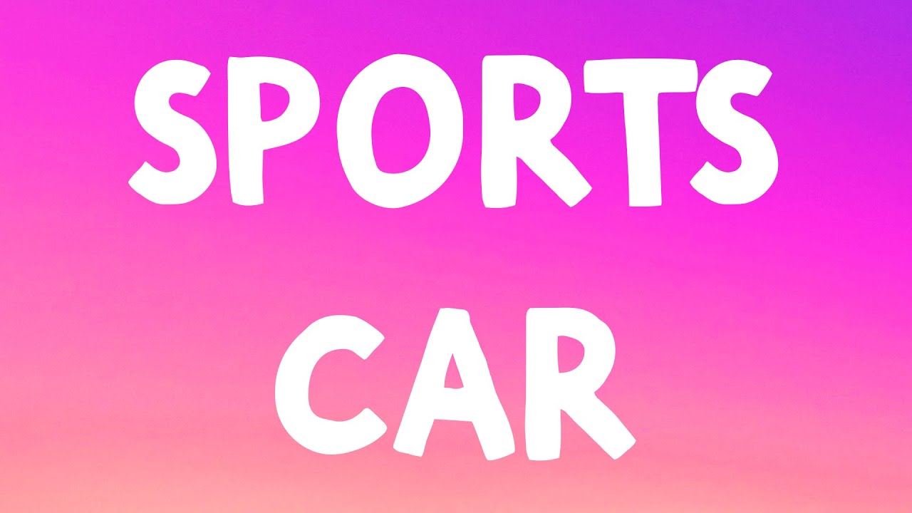 Tate Mcrae - Sports Car (Lyrics)