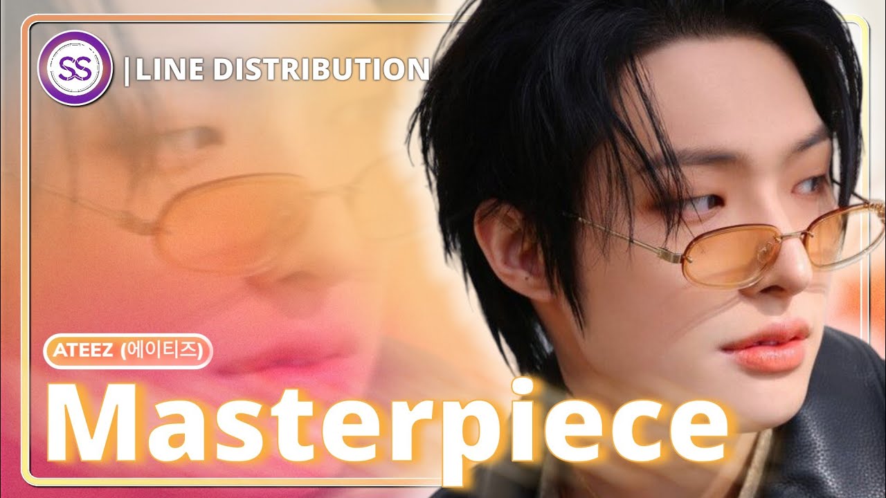ATEEZ (에이티즈) - Masterpiece | Line Distribution
