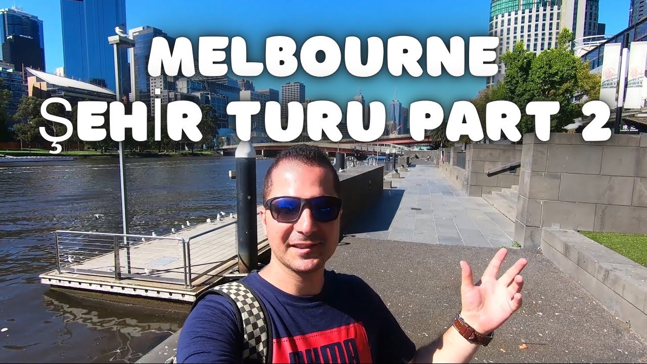 Melbourne şehir turu part 2