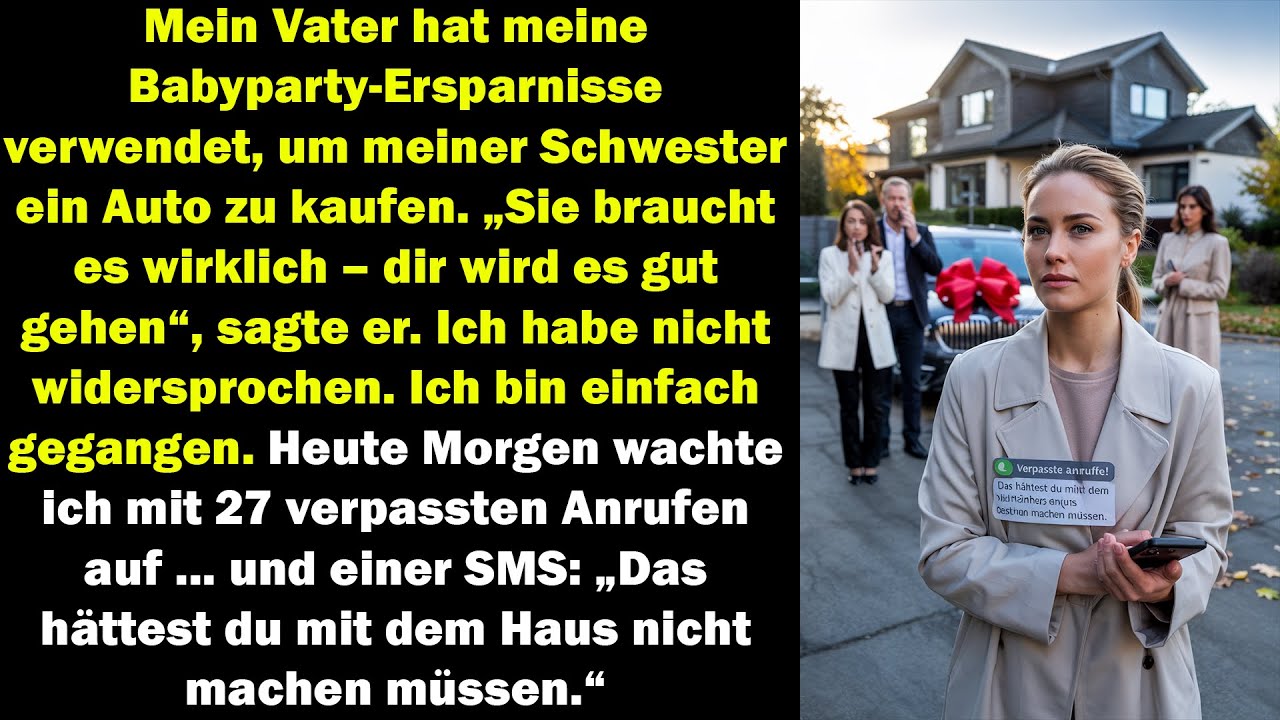 mein vater nahm mein babyparty-geld für ihre autozahlung  heute bereut er, was ich mit dem haus tat.
