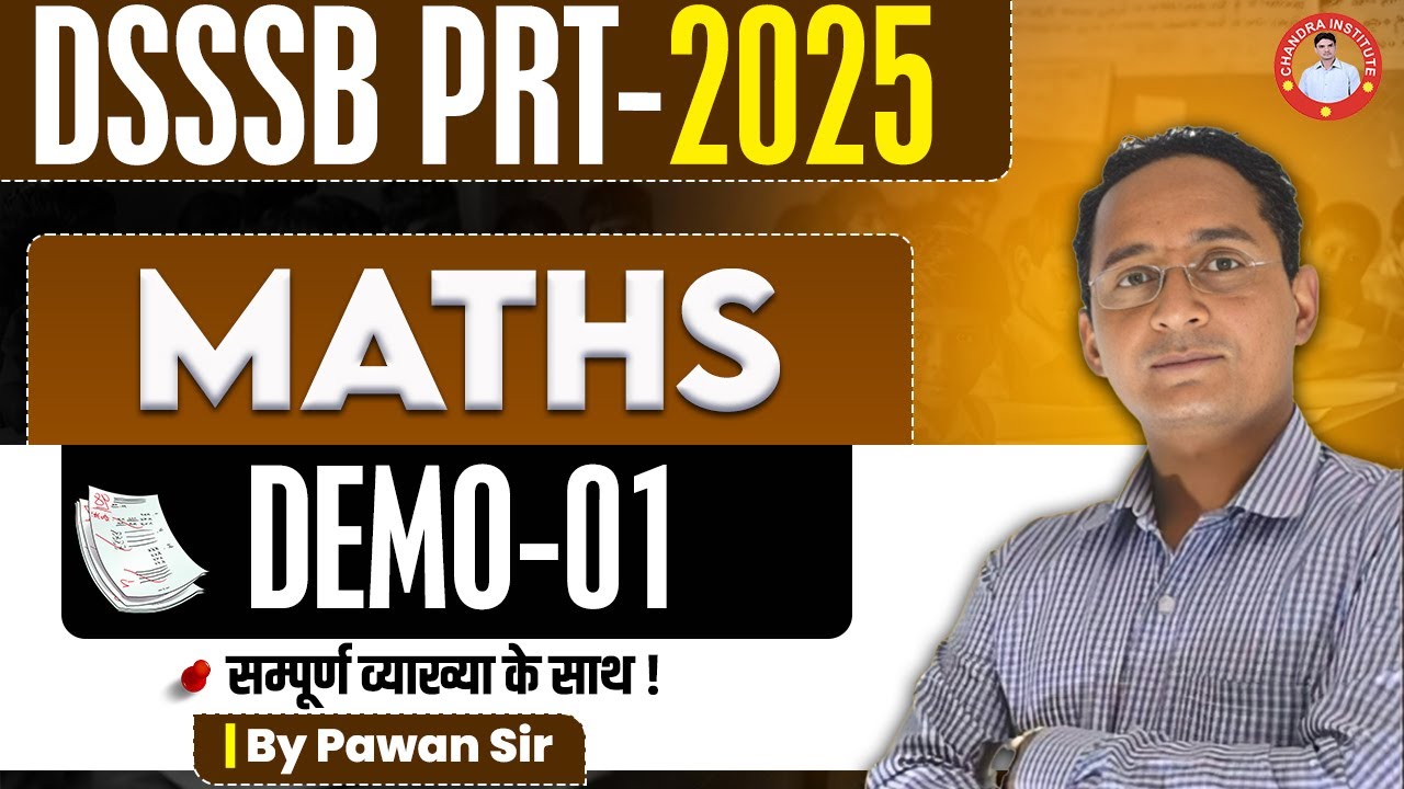 DSSSB-PRT-2025 | MATHS  | DEMO-01 | BY PAWAN SIR