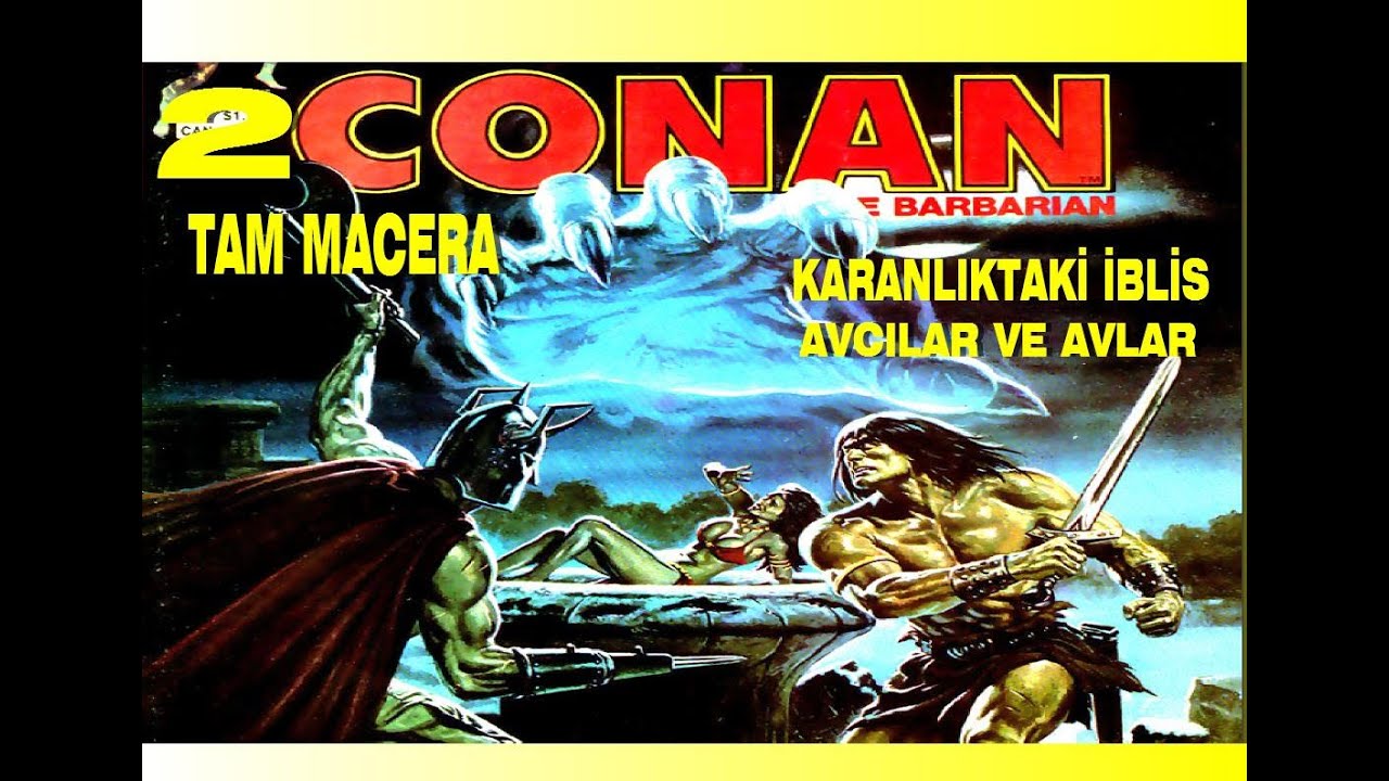 CONAN (KARANLIKTAKİ İBLİS ) TAM MACERA