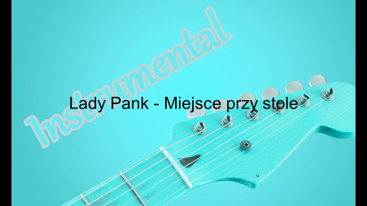 Lady Pank - Miejsce przy stole (Instrumental version)