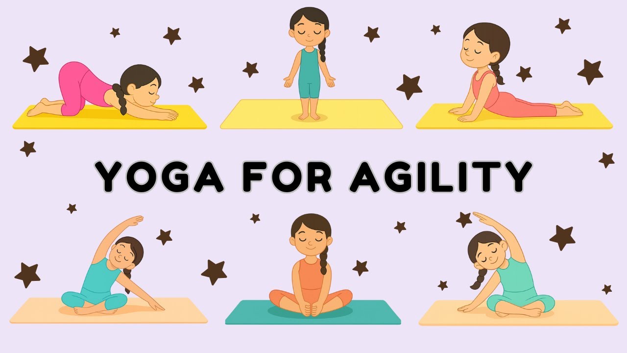 Yoga for Agility | Yoga for Children | Yoga for Health | Yoga Poses for Agility