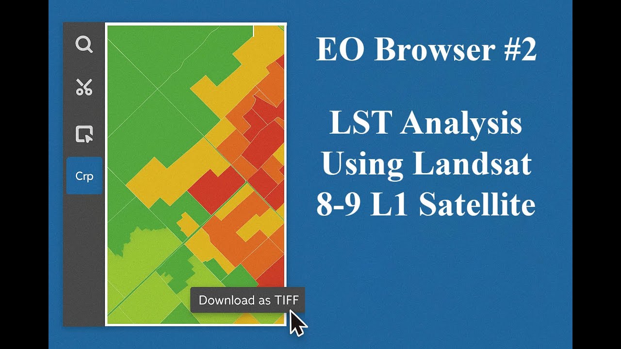 EO Browser #2 | LST Analysis Using Landsat 8-9 L1 Satellite