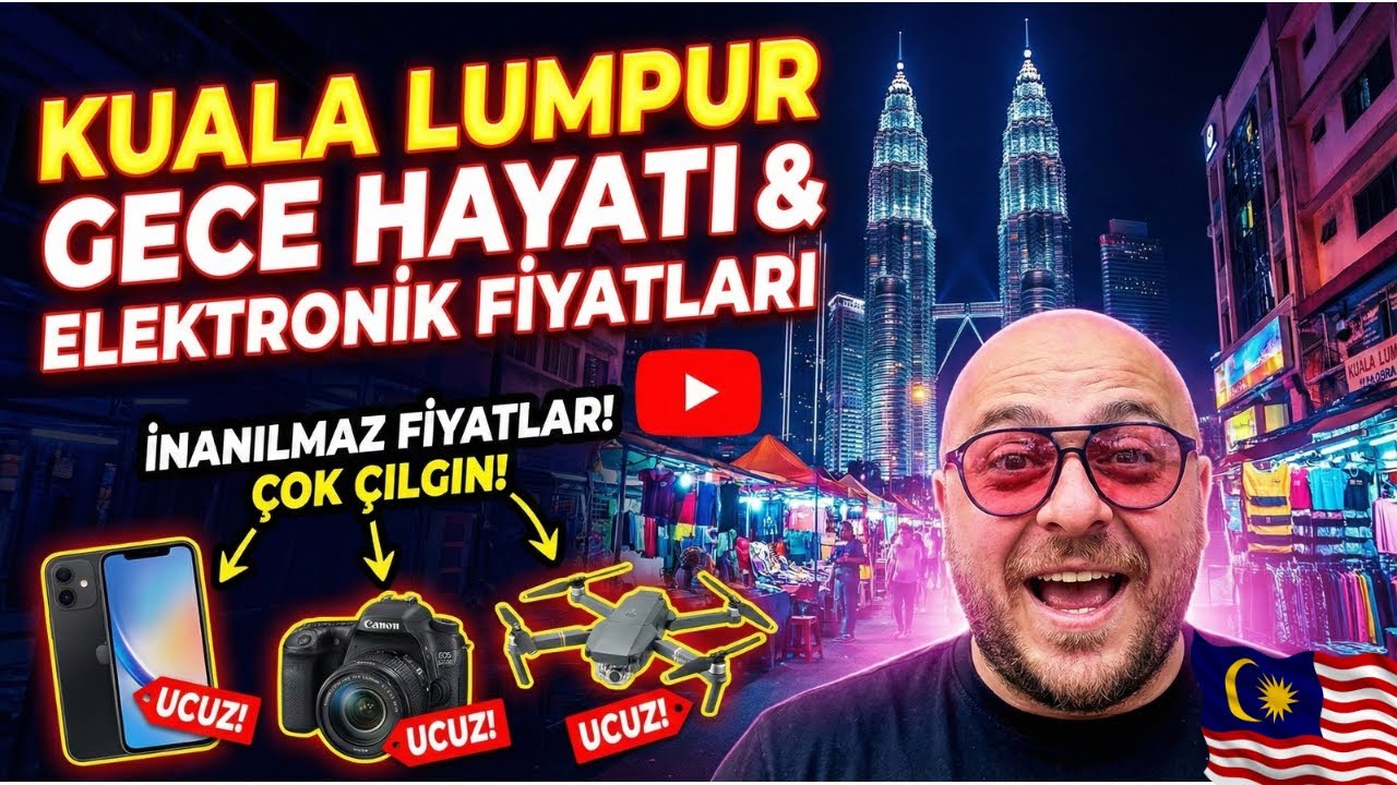 Malezya’da UCUZ Elektronik ve Efsane Gece Hayatı! 🇲🇾