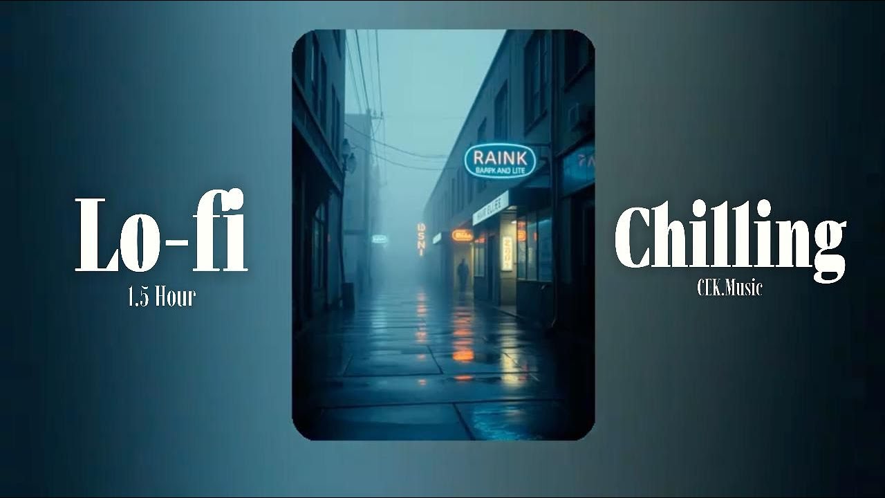 ☔ Rainy Day LoFi – 1.5 Hour Chill Beats to Study & Relax 🌙