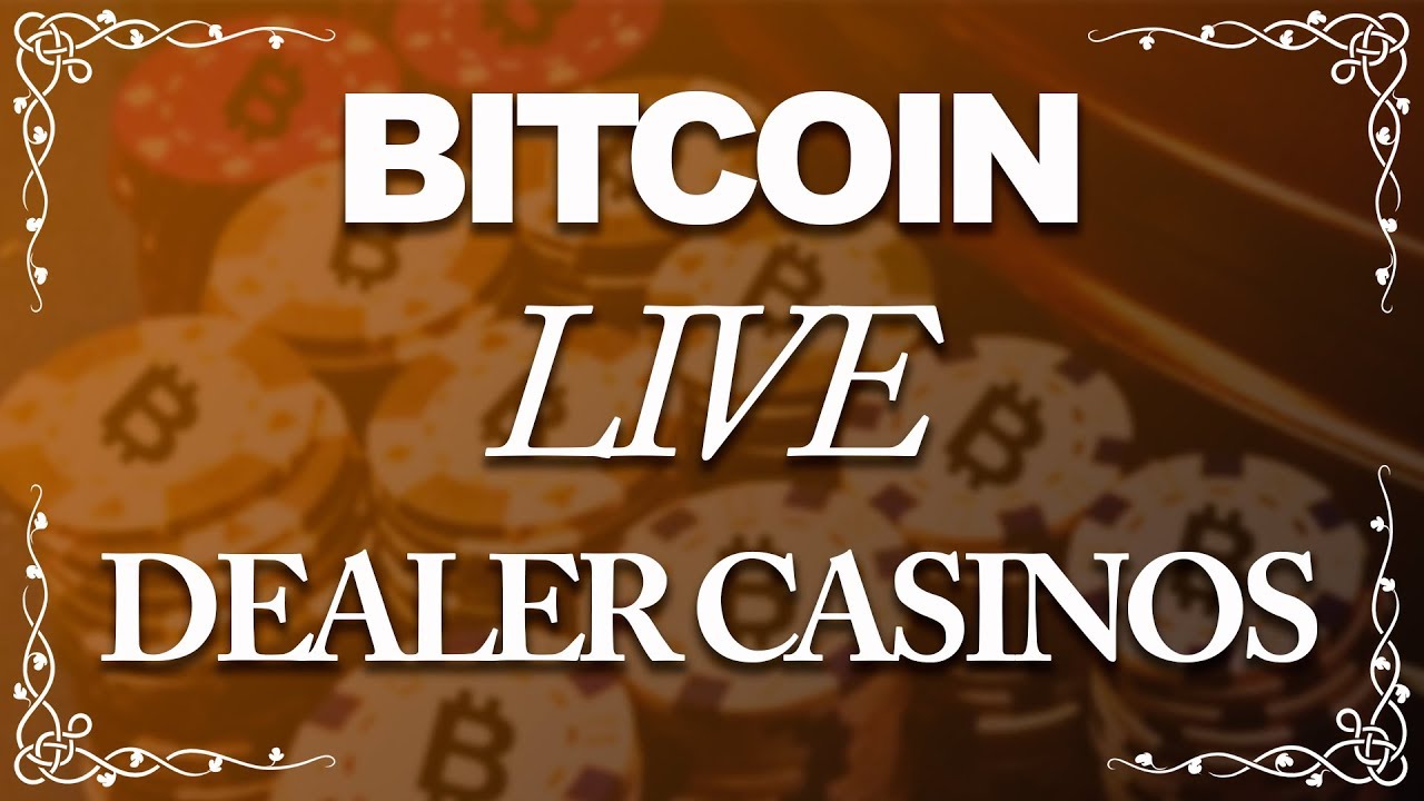 Bitcoin Live Dealer Casinos (Top 10) BTC Gambling Sites
