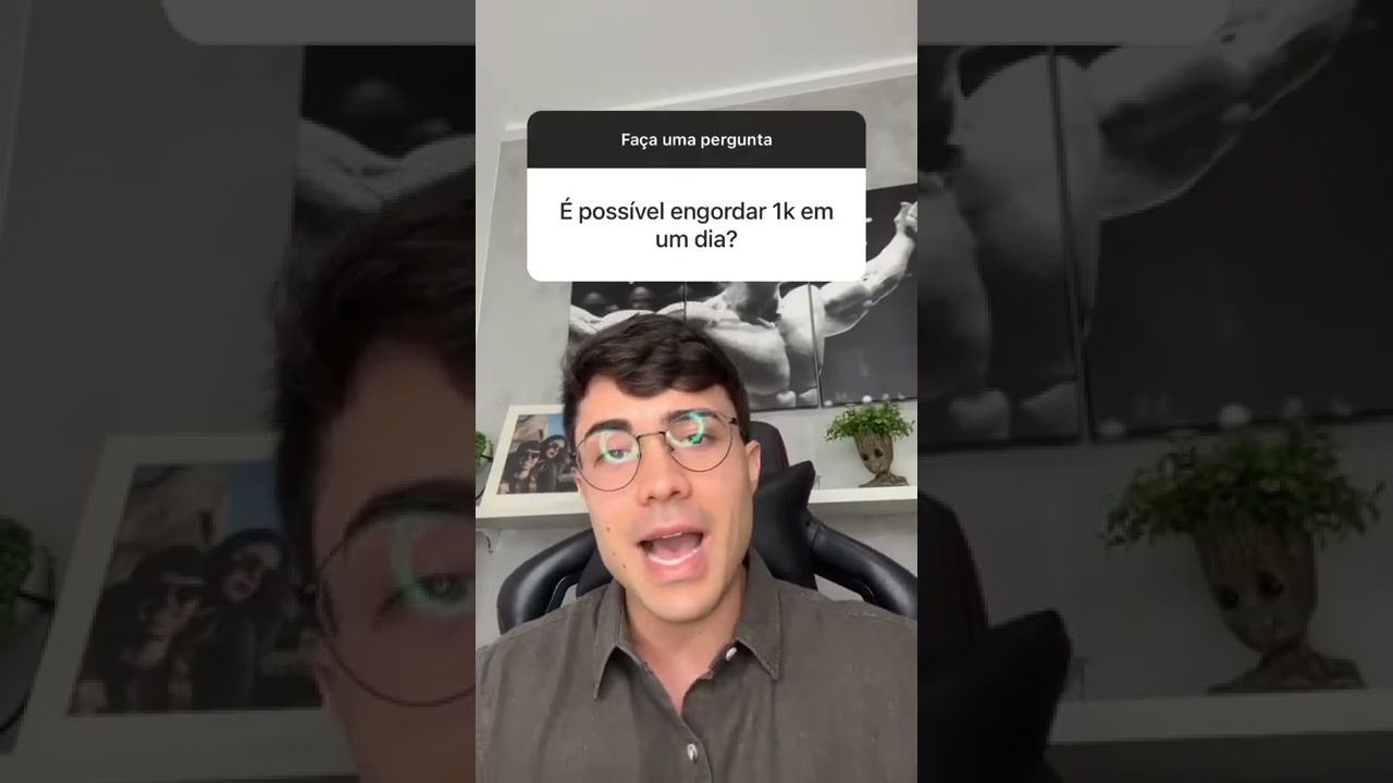 &Eacute; poss&iacute;vel engordar 1k em um dia?