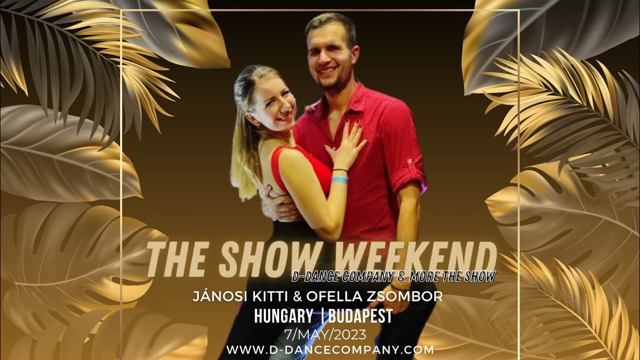 Ofella Zsombor & Jánosi Kitti - D-Dance Company & more THE SHOW 2023