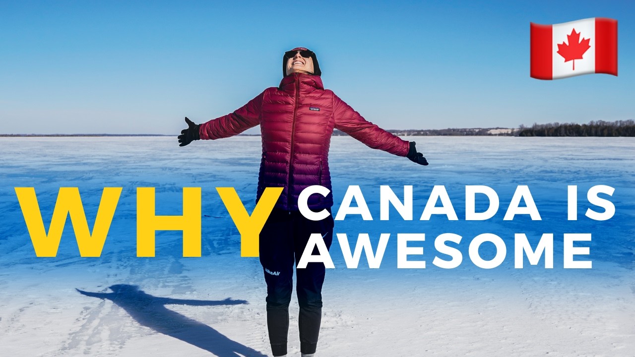 7 Reasons Why Canada is Awesome 🇨🇦