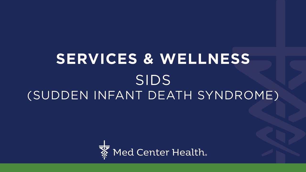 SIDS (Sudden Infant Death Syndrome)