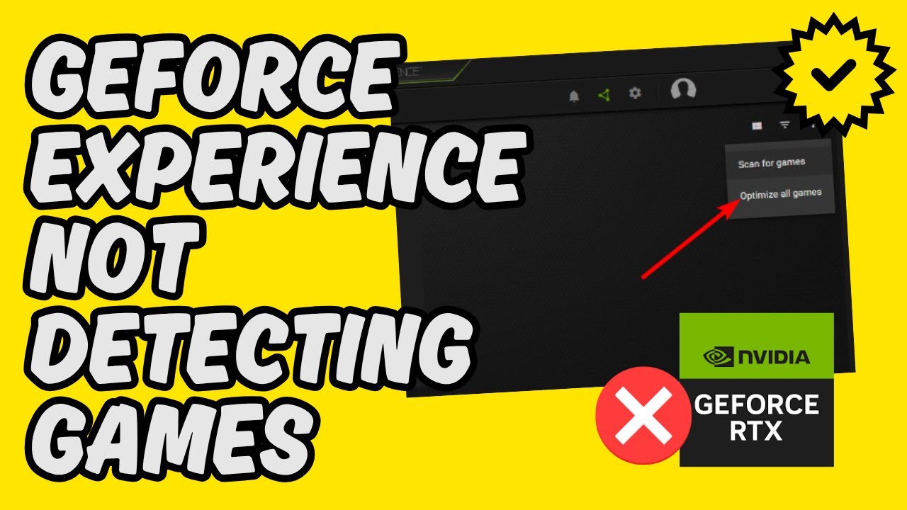 [Easy Fix] GeForce Experience Not Detecting Games