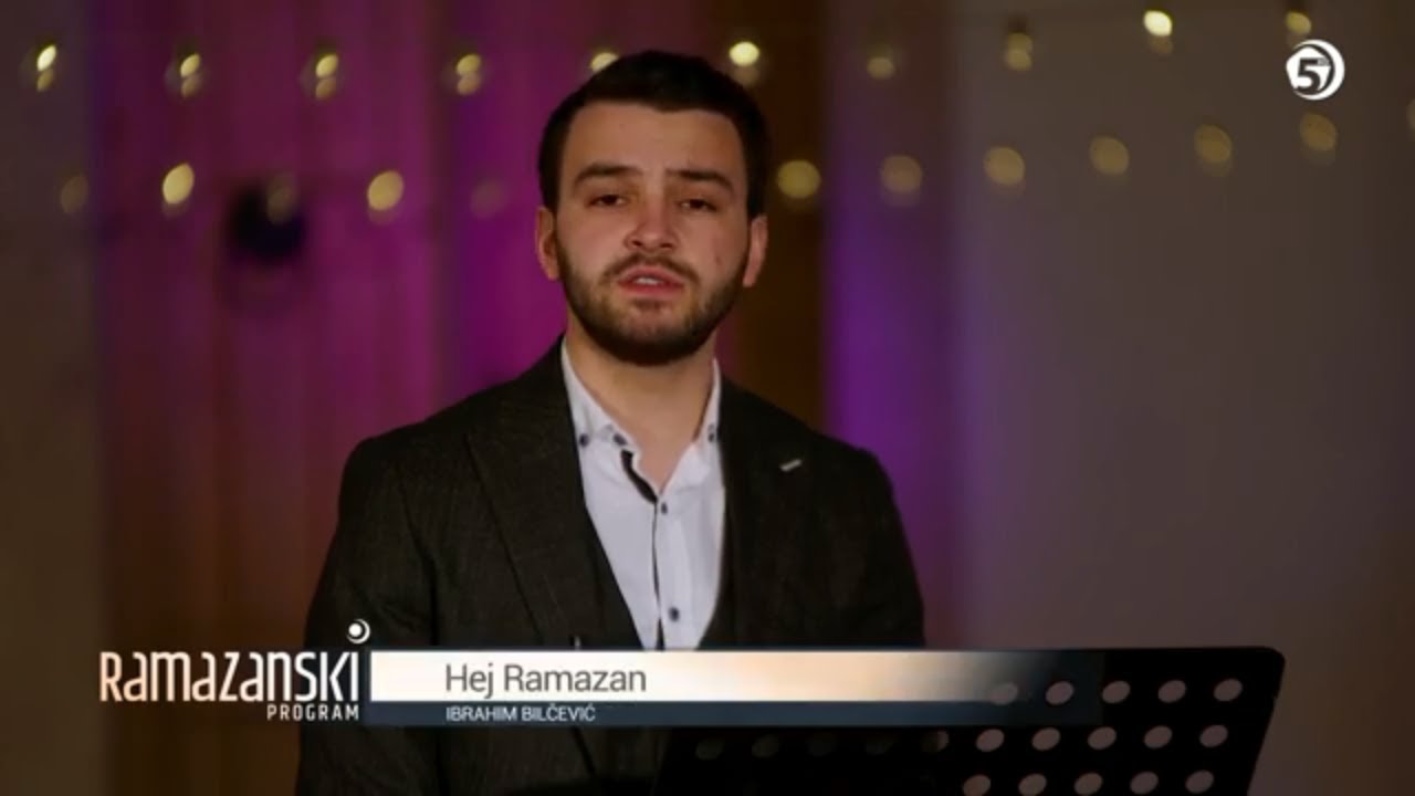 Hej Ramazan - Ibrahim Bilčević